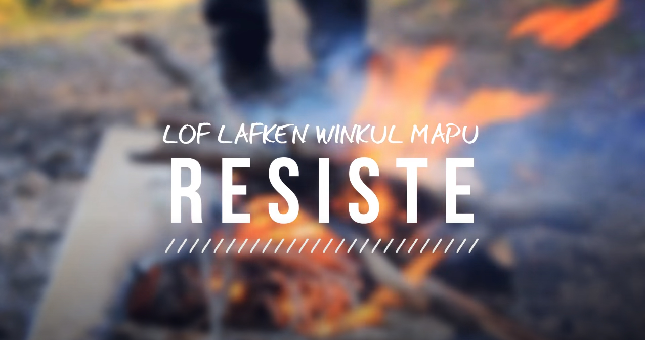 Resistencia en Lof Lafken Winkul Mapu