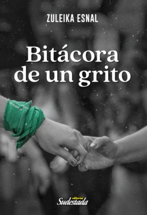 Bitácora de un grito