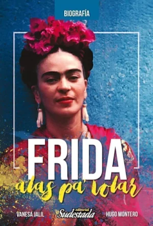 Frida. Alas para volar