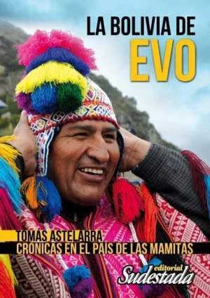 La Bolivia de Evo