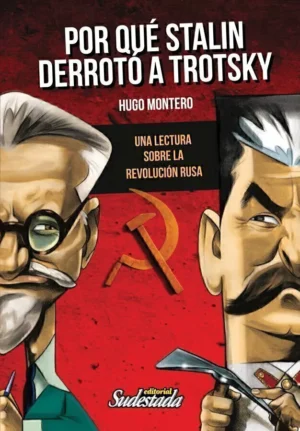 Por qué Stalin derrotó a Trotsky